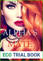 The Alpha|s Mate: Book 1 (The Alpha|s Mate, #1)