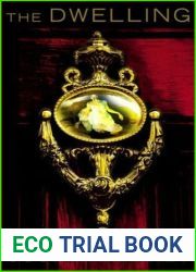The Dwelling: A Novel