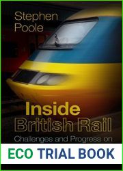 Inside British Rail: Challenges and Progress on the Nationalised Railway, 1970s-1990s