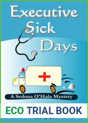 Executive Sick Days (A Sedona O|Hala Mystery #3)