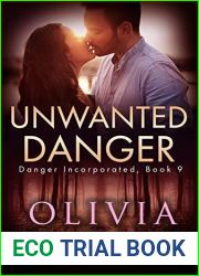 Unwanted Danger (Danger Incorporated, #9)