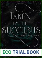 Taken by the Succubus: Soul Slayer Book 2
