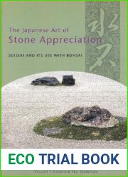 The Japanese Art of Stone Appreciation: Suiseki and Its Use With Bonsai