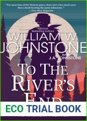 To the River|s End: A Thrilling Western Novel of the American Frontier (Jake Ransom, Man of the Mountains)