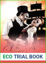 The Spinster|s Vow: A Spicy Retelling of Mrs. Darcy|s Journey to Love