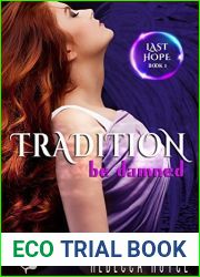 Tradition Be Damned (Last Hope, #1)