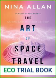 The Art of Space Travel and Other Stories