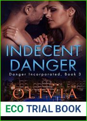 Indecent Danger (Danger Incorporated, #3)
