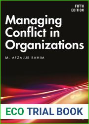 Managing Conflict in Organizations, 5th Ed.
