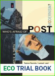 Who|s Afraid of Postmodernism?: Taking Derrida, Lyotard, and Foucault to Church (The Church and Postmodern Culture)