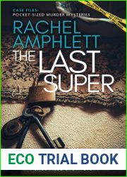 The Last Super: A short crime fiction story (Case Files: pocket-sized murder mysteries)