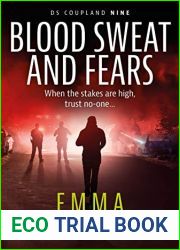 BLOOD SWEAT AND FEARS (DS Coupland Book 9)