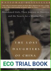 The Lost Daughters of China: Abandoned Girls, Their Journey to America, and the Search for a Missing Past