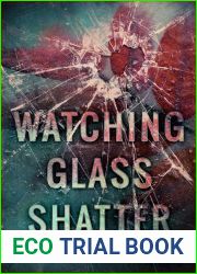 Watching Glass Shatter (Perceptions of Glass #1)