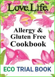 Love.Life. Allergy and Gluten Free Cookbook