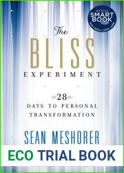 The Bliss Experiment: 28 Days to Personal Transformation
