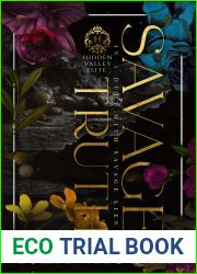 Savage Truth: A High School Bully Romance (Hidden Valley Elite Book 2)