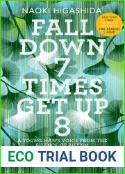Fall Down 7 Times Get Up 8: A Young Man|s Voice from the Silence of Autism