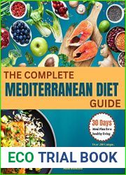 The Complete Mediterranean Diet Cookbook: Over 200 Unique Kitchen-Tested Recipes For Living and Eating Healthy | Includes A Special 30 Days Meal Plan