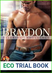Braydon (Alluring Indulgence, #6)
