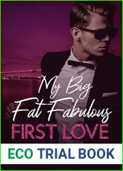 My Big Fat Fabulous First Love (The Sexton Sisters, #3)