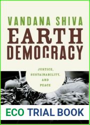 Earth Democracy: Justice, Sustainability, and Peace
