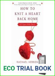 How to Knit a Heart Back Home (Cypress Hollow Yarn, #2)