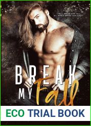 Break My Fall (The Breaking Trilogy, #1)