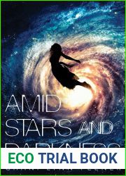 Amid Stars and Darkness (The Xenith Trilogy, #1)