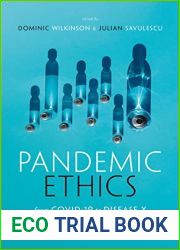 Pandemic Ethics: From COVID-19 to Disease X