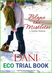 Blame the Mistletoe (Love in Montana, #2)