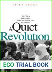 A Quiet Revolution: The Veil|s Resurgence, from the Middle East to America