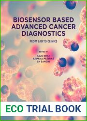 Biosensor Based Advanced Cancer Diagnostics: From Lab to Clinics