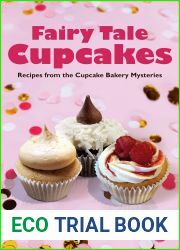 Fairy Tale Cupcakes: Recipes from the Cupcake Bakery Mysteries
