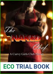 The Naked Chef (A Curvy Girls Club Novel Book 3)
