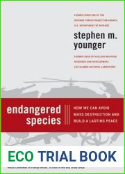 Endangered Species: How We Can Avoid Mass Destruction and Build a Lasting Peace