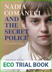 Nadia Comaneci and the Secret Police: A Cold War Escape