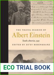The Travel Diaries of Albert Einstein: South America, 1925