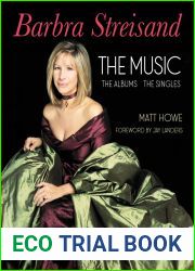 Barbra Streisand: the Music, the Albums, the Singles