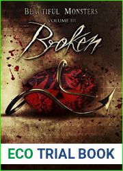 Broken (Beautiful Monsters, #3)