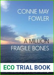 A Million Fragile Bones