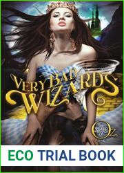 Very Bad Wizards (The Wicked Wizards of Oz Book 1)