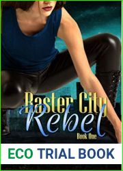 Raster City Rebel (Raster City, #1)