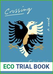 Crossing: A Novel