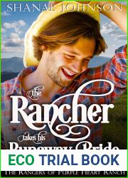 The Rancher Takes his Runaway Bride (The Rangers of Purple Heart Ranch #3)