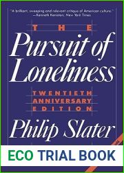 The Pursuit of Loneliness: American Culture at the Breaking Point