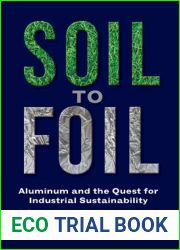 Soil to Foil: Aluminum and the Quest for Industrial Sustainability