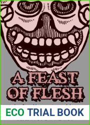 A Feast of Flesh