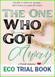 The One Who Got Away (Fated Beginnings Book 1)