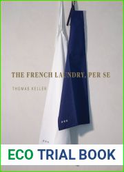 The French Laundry, Per Se (The Thomas Keller Library)